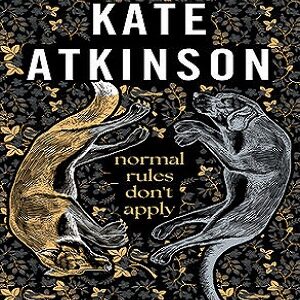 Book - Normal Rules Don't Apply by Kate Atkinson