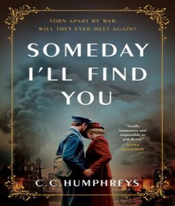 Book - Someday I'll Find You by C.C. Humphreys