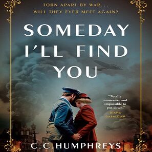 Book - Someday I'll Find You by C.C. Humphreys